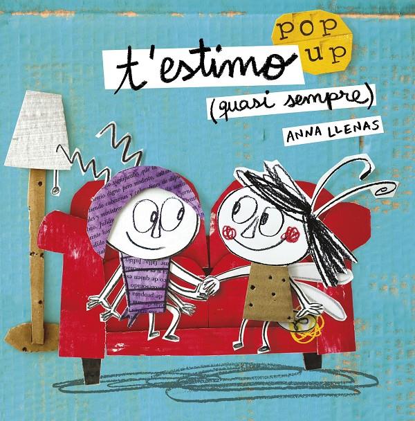 T'estimo (quasi sempre). Un llibre pop-up | Llenas, Anna | Cooperativa autogestionària