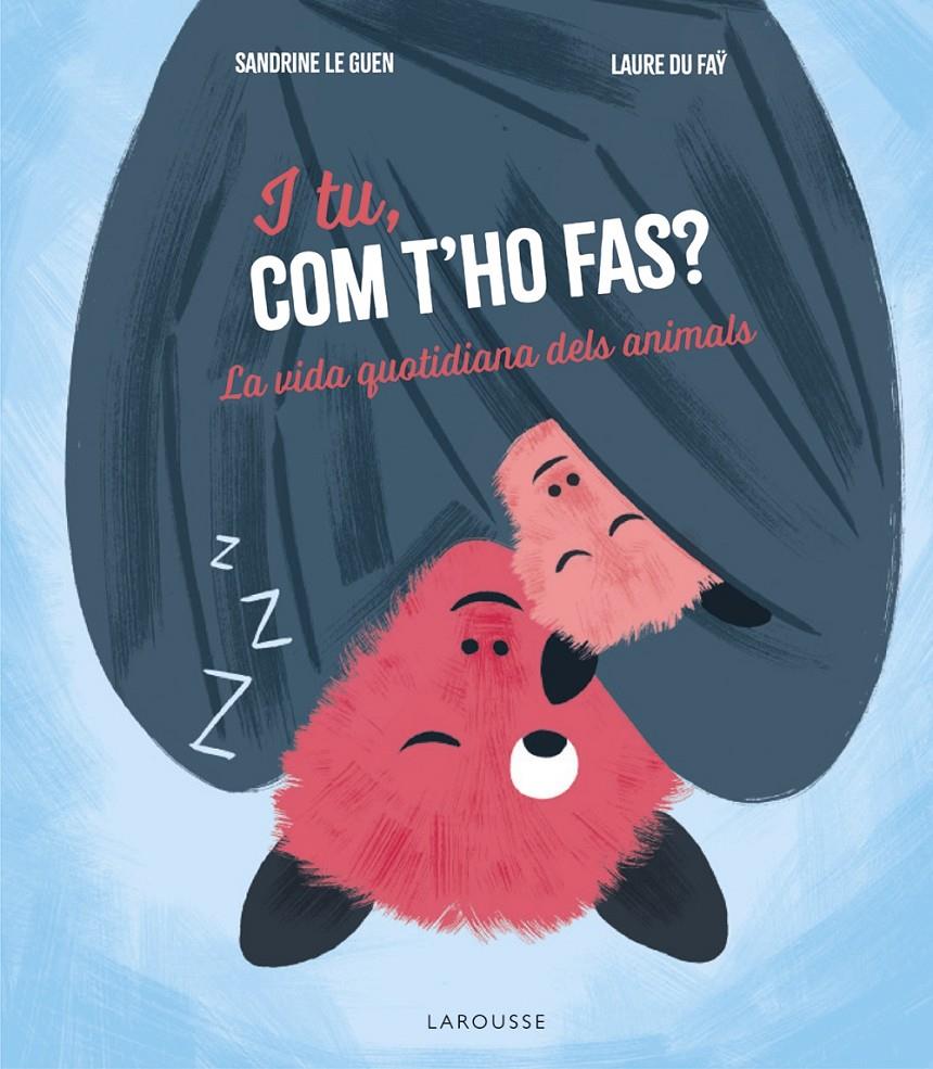 I tu, com t'ho fas? | Le Guen, Sandrine; Du Faÿ, Laure