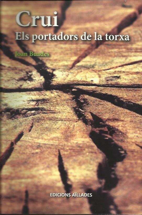 Crui. Els portadors de la torxa | Buades Beltran, Joan