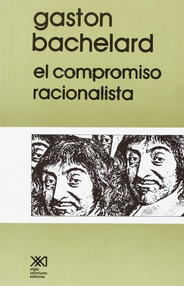 El compromiso racionalista | Bachelard, Gaston | Cooperativa autogestionària