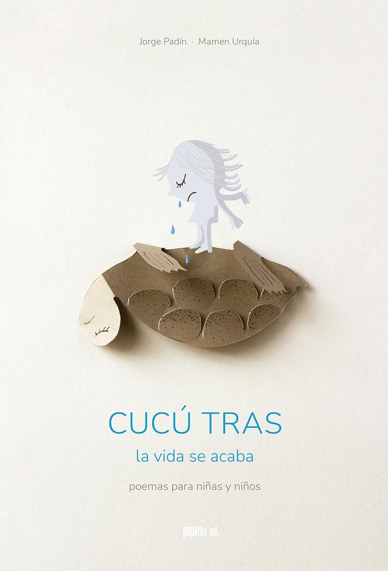 cucú tras | Padín Quintanal, Jorge/Urquía Almazan, Mamen | Cooperativa autogestionària