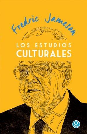 Los estudios culturales | Jameson, Fredric