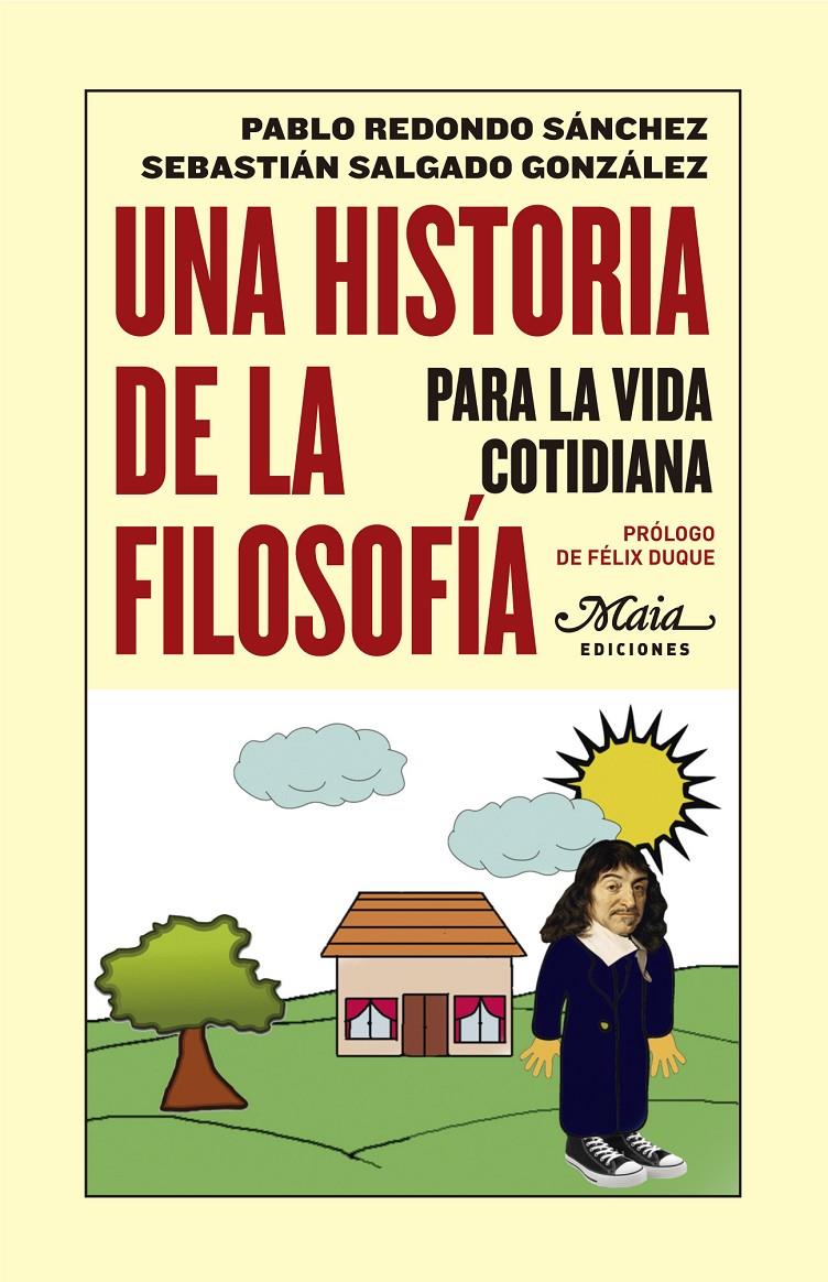 Una historia de la filosofía para la vida cotidiana | Redondo Sánchez, Pablo/Salgado González, Sebastián