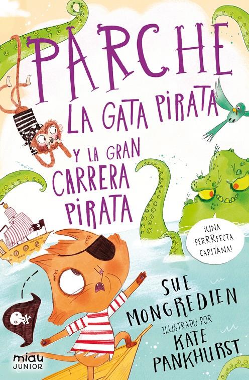 Parche la gata pirata y la gran carrera pirata | Mongredien, Sue
