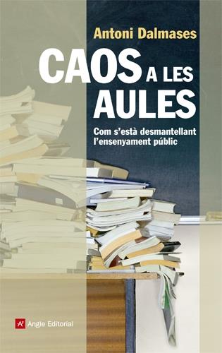 Caos a les aules | Dalmases Pardo, Antoni