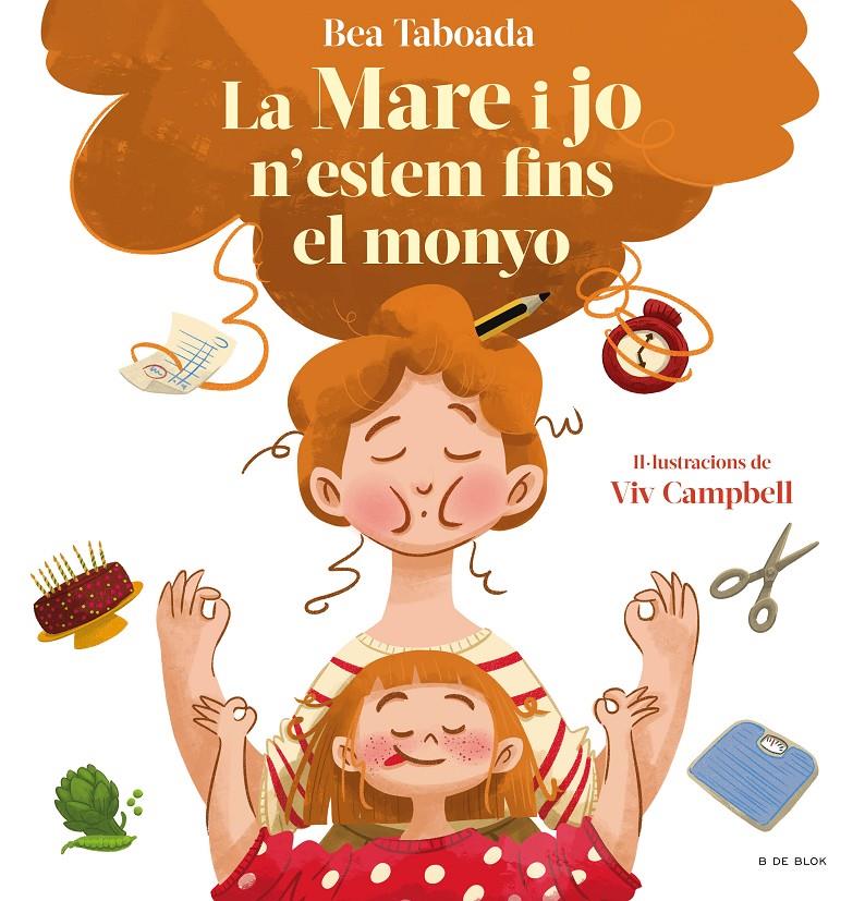 La mare i jo n'estem fins al monyo! | Taboada, Bea; Campbell, Viv | Cooperativa autogestionària