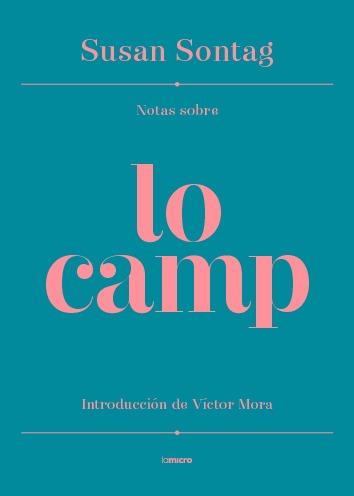 Notas sobre Lo camp | Sontag, Susan