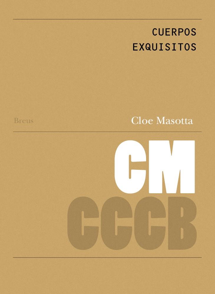 Cuerpos exquisitos / Exquisite bodies | Masotta Lijtmaer, Cloe