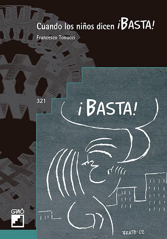 Cuando los niños dicen ¡BASTA! | Tonucci, Francesco