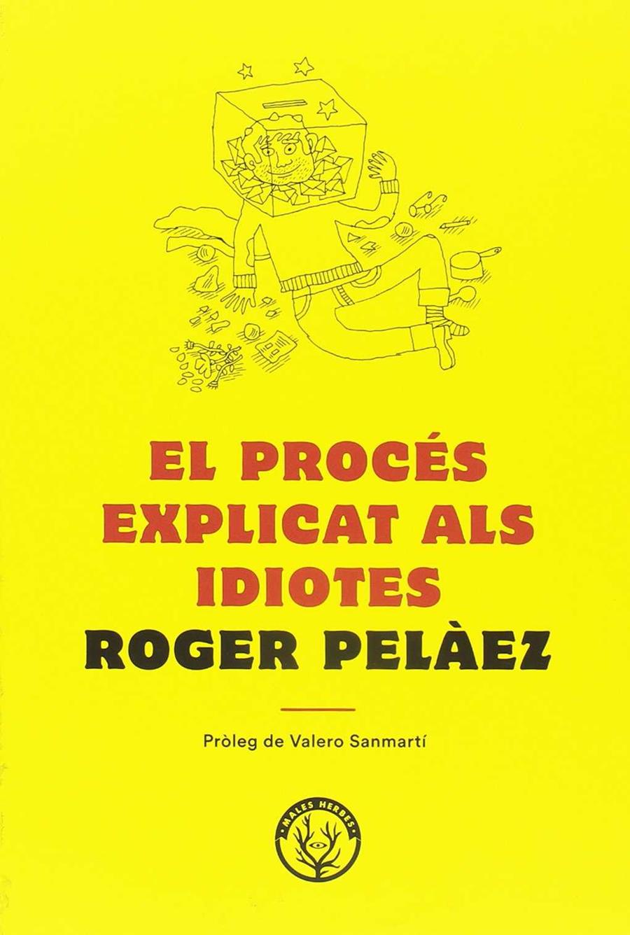 El procés explicat als idiotes | Peláez Viñas, Roger | Cooperativa autogestionària