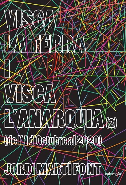 Visca la terra i visca l'anarquia (2) | Martí Font, Jordi