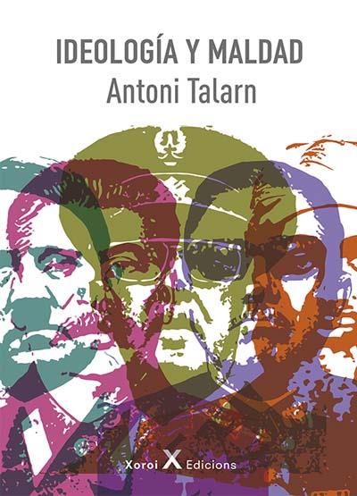 Ideologia y maldad | TALARN, ANTONI | Cooperativa autogestionària