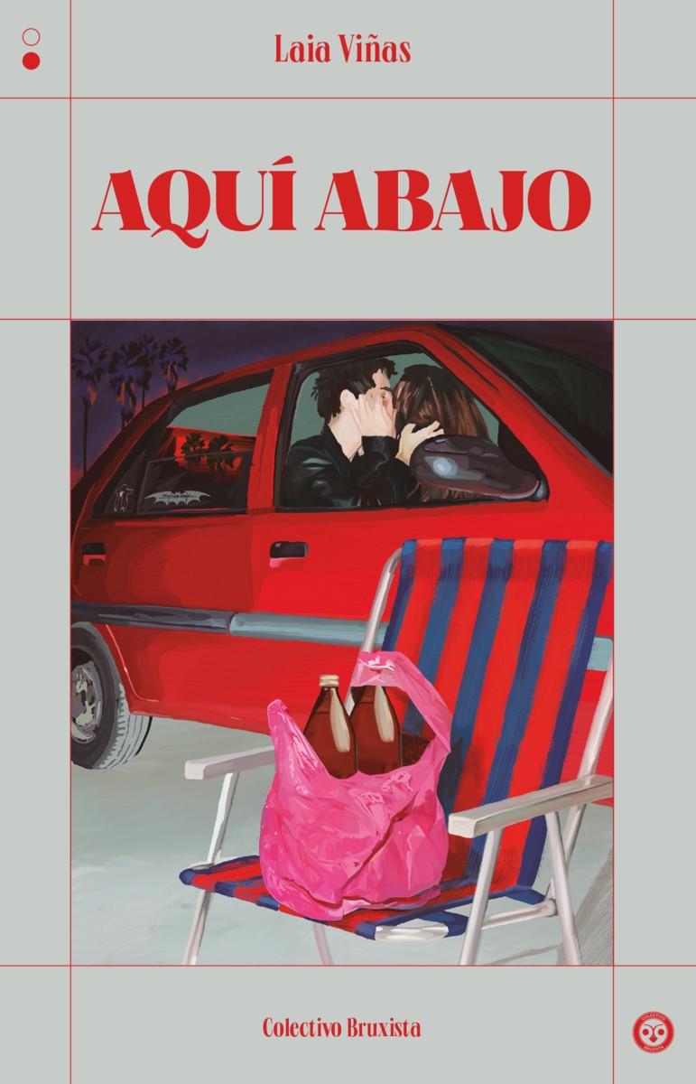 Aquí abajo | Viñas, Laia