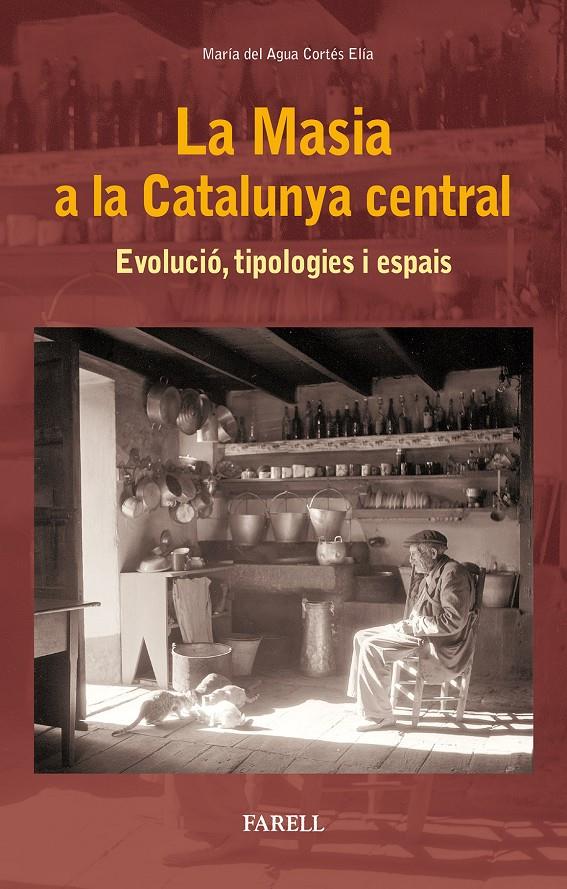La Masia a la Catalunya central | Cortes Elia, Maria del Agua