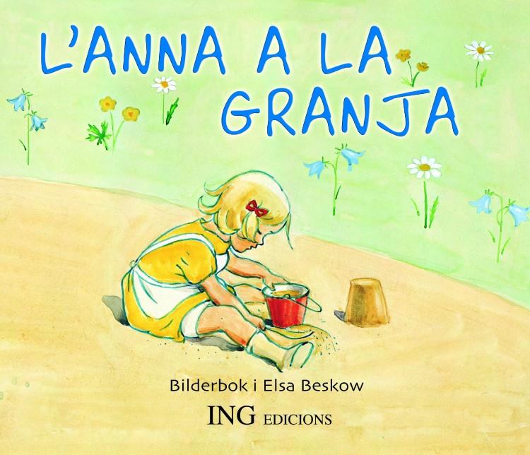 L'Anna a la granja | Bescow, Elsa | Cooperativa autogestionària