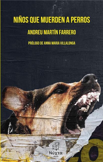 Niños que muerden a perros | Martín Farrero, Andreu