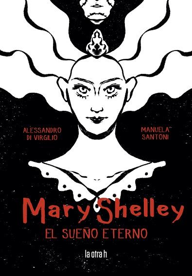 Mary Shelley | VIRGILIO, ALESSANDRO DI/SANTONI, MANUELA
