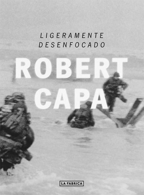Ligeramente desenfocado | Capa, Robert