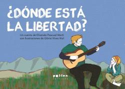 ¿Dónde está la libertad? | Pascual, Elisenda; Vives, Glória | Cooperativa autogestionària