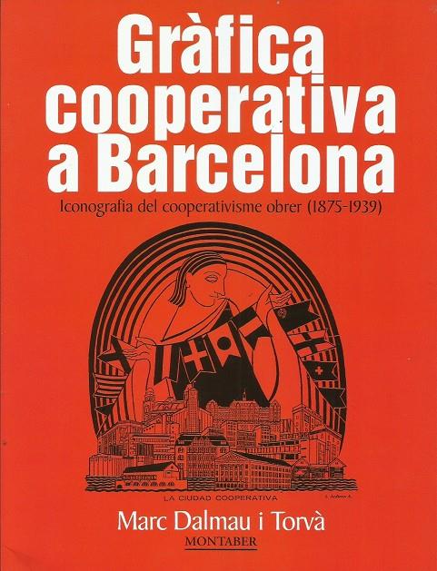 Gràfica cooperativa a Barcelona | Marc Dalmau i Torvà