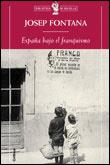 España bajo el franquismo | Fontana, Josep