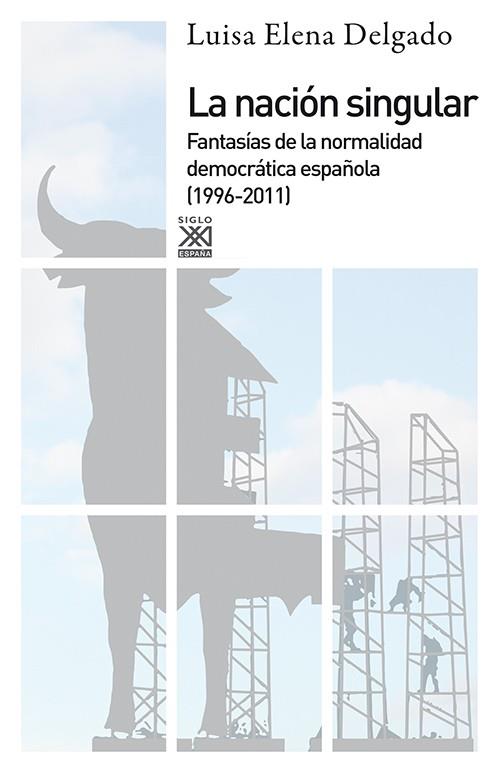 La nación singular | Delgado, Luisa Elena | Cooperativa autogestionària