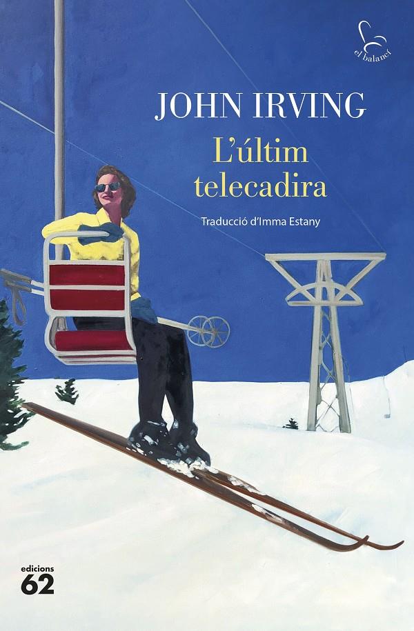 L'últim telecadira | Irving, John | Cooperativa autogestionària