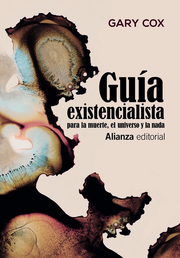 Guía existencialista para la muerte, el universo y la nada | Cox, Gary