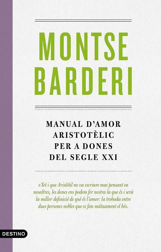 Manual d'amor aristotèlic per a dones del segle XXI | Barderi Palau, Montse | Cooperativa autogestionària