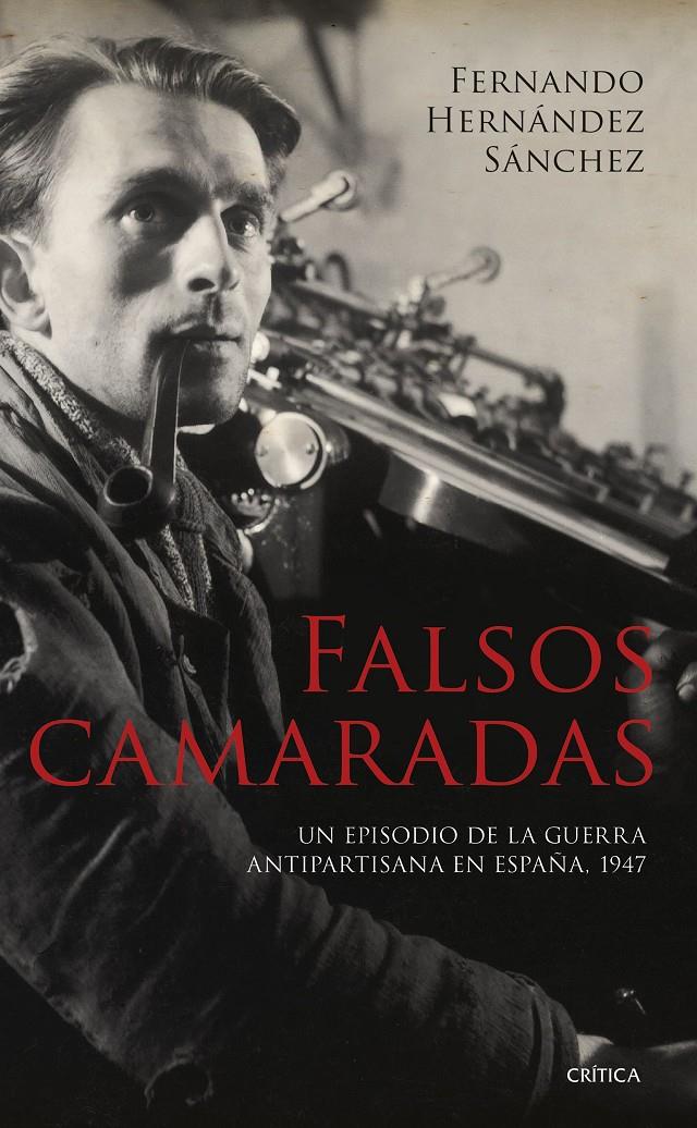 Falsos camaradas | Hernández Sánchez, Fernando