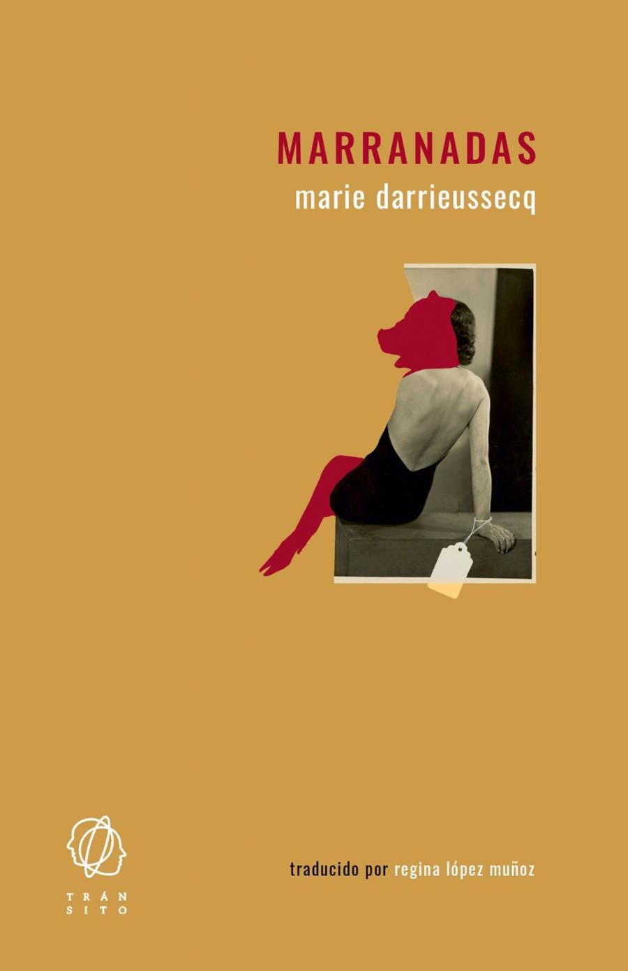 Marranadas | Darrieussecq, Marie