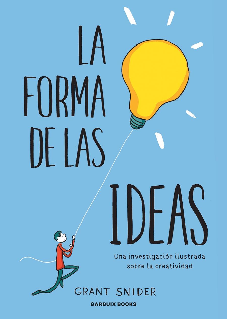 La forma de las ideas | Snider, Grant