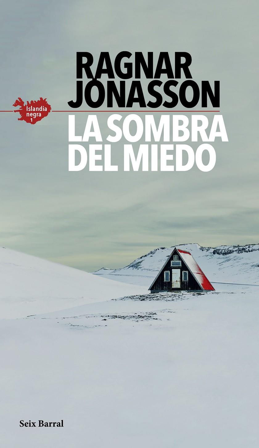 La sombra del miedo (Serie Islandia Negra 1) | Jónasson, Ragnar | Cooperativa autogestionària