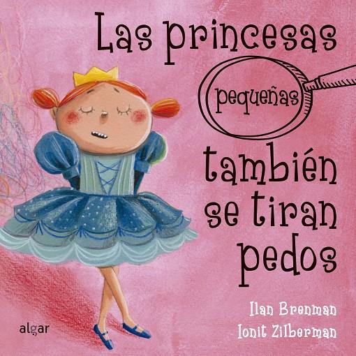 Las princesas (pequeñas) también se tiran pedos | Brenman, Ilan