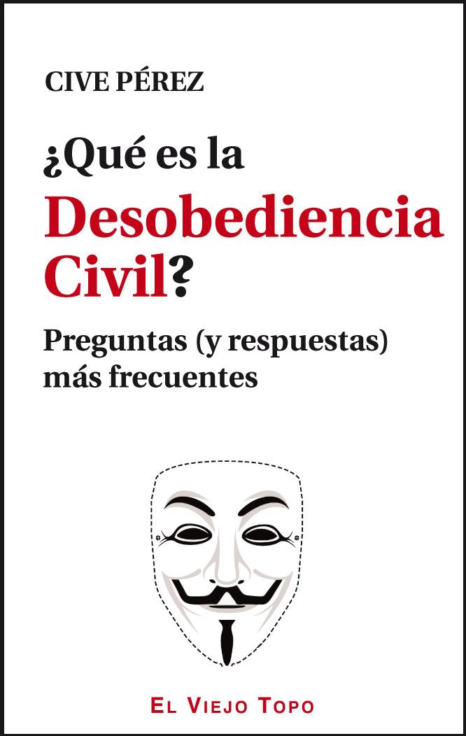 ¿Qué es la Desobediencia Civil? | Pérez Fernández, José Antonio