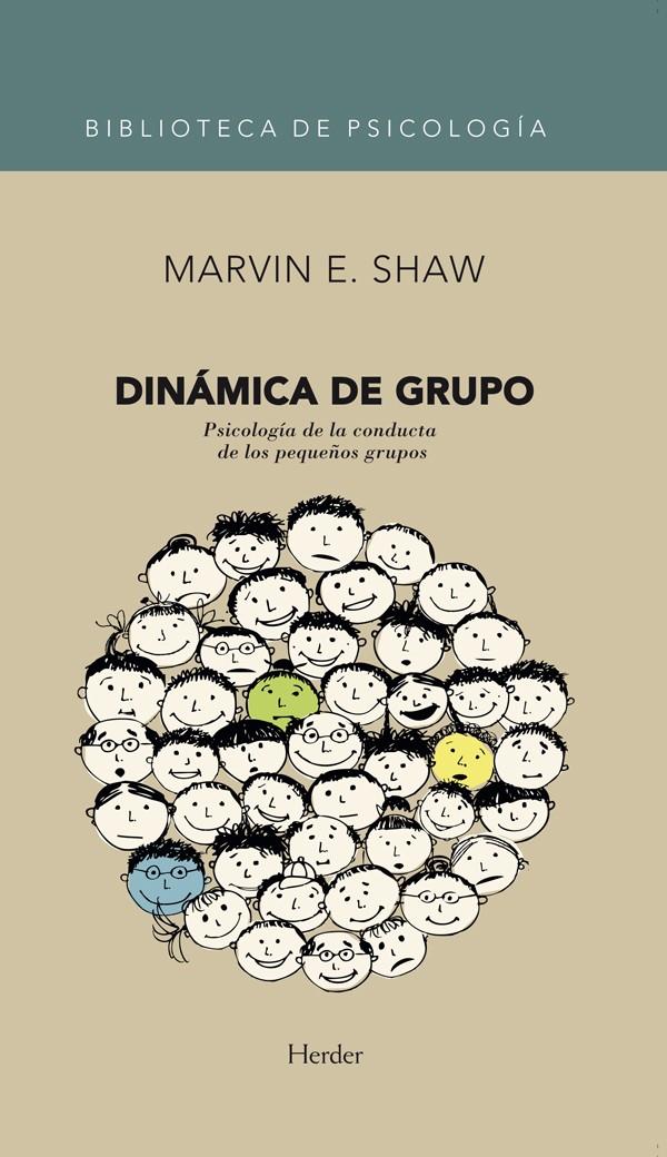 Dinámica de grupo. Psicología de la conducta de los pequeños grupos | Shaw, Marvin E.