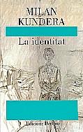 La identitat | Kundera, Milan | Cooperativa autogestionària