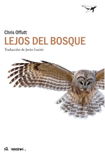 Lejos del bosque | Offutt, Chris | Cooperativa autogestionària