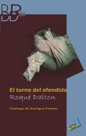 El turno del ofendido | Dalton, Roque