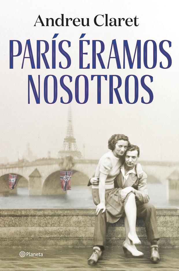 París éramos nosotros | Claret, Andreu