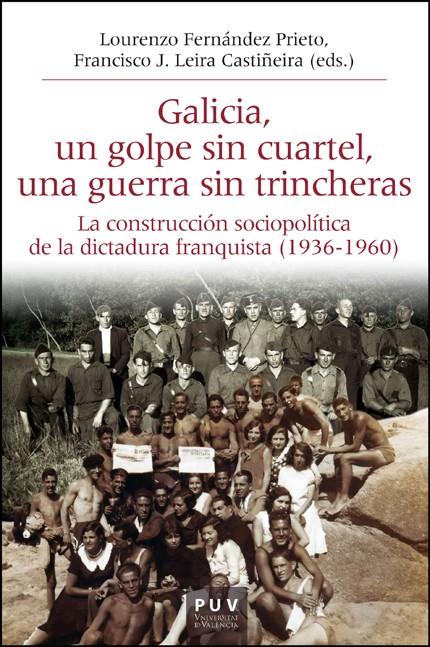 Galicia, un golpe sin cuartel, una guerra sin trincheras | Varios autores