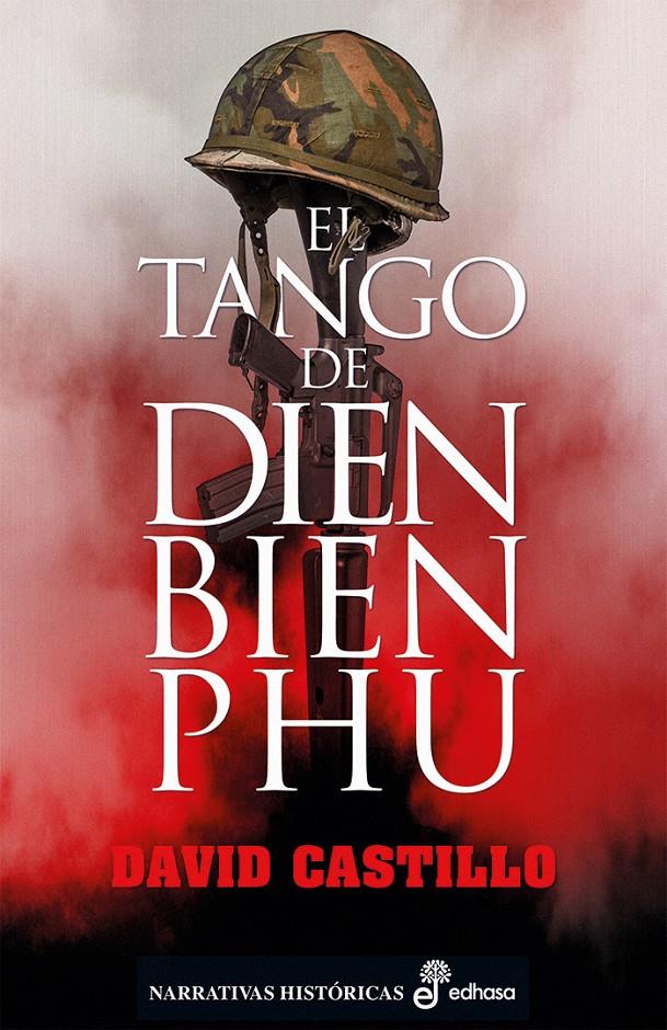 El tango de Dien Bien Phu | Castillo Buïls, David