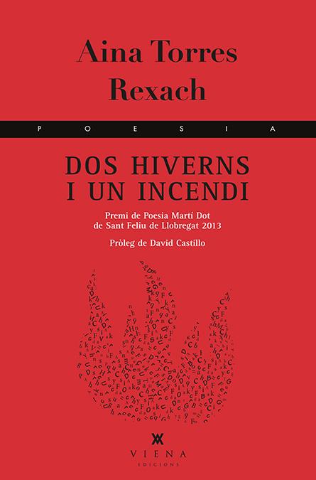 Dos hiverns i un incendi | Torres Rexach, Aina