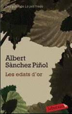 Les edats d'or (8.95) | Sánchez Piñol, Albert