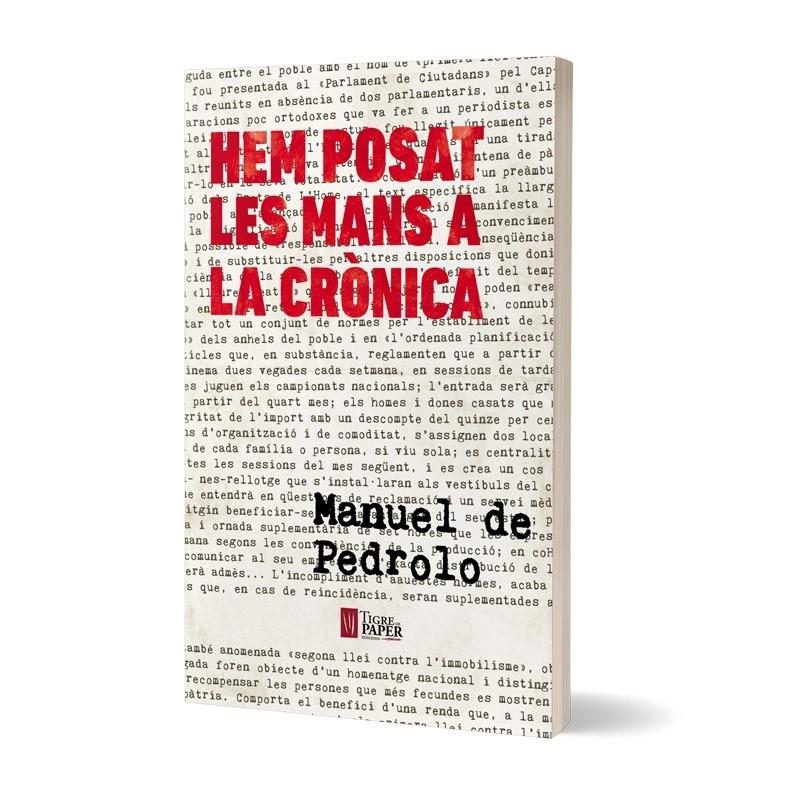 Hem posat les mans a la crònica | Manuel de Pedrolo