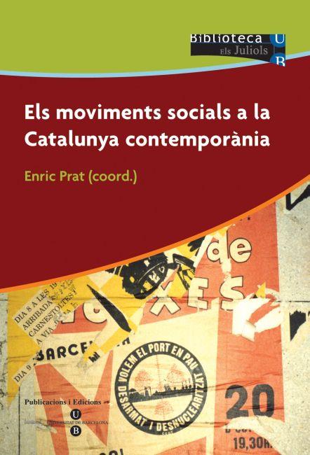 Els moviments socials a la Catalunya contemporània | Prat, Enric (coord.) | Cooperativa autogestionària