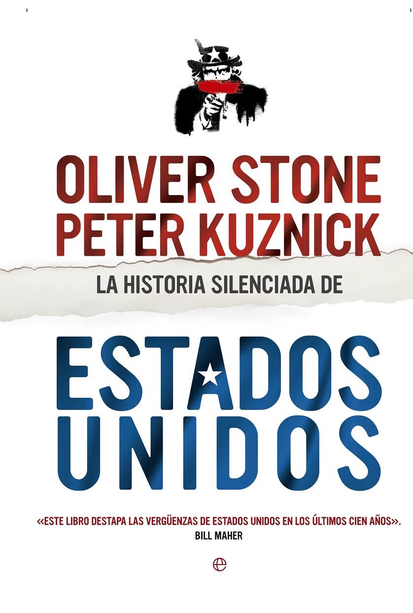 La historia silenciada de Estados Unidos | Stone, Oliver/Kuznick, Peter