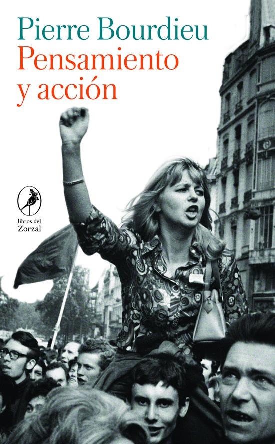 Pensamiento y acción | Bourdieu, Pierre