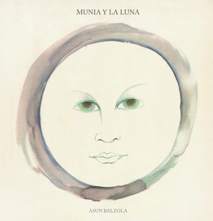 Munia y la luna | Balzola, Asun