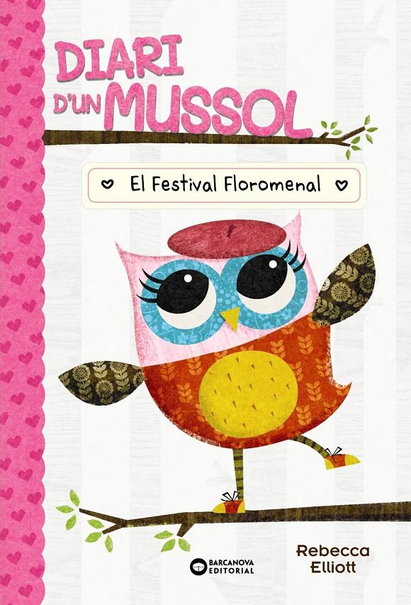 Diari d'un mussol. El festival floromenal | Elliot, Rebecca